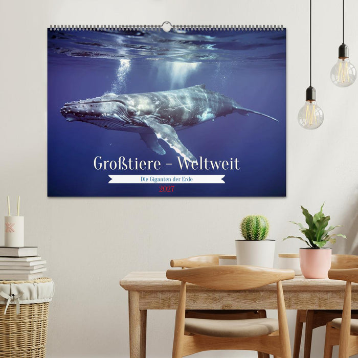Großtiere - Weltweit (CALVENDO Wandkalender 2027)