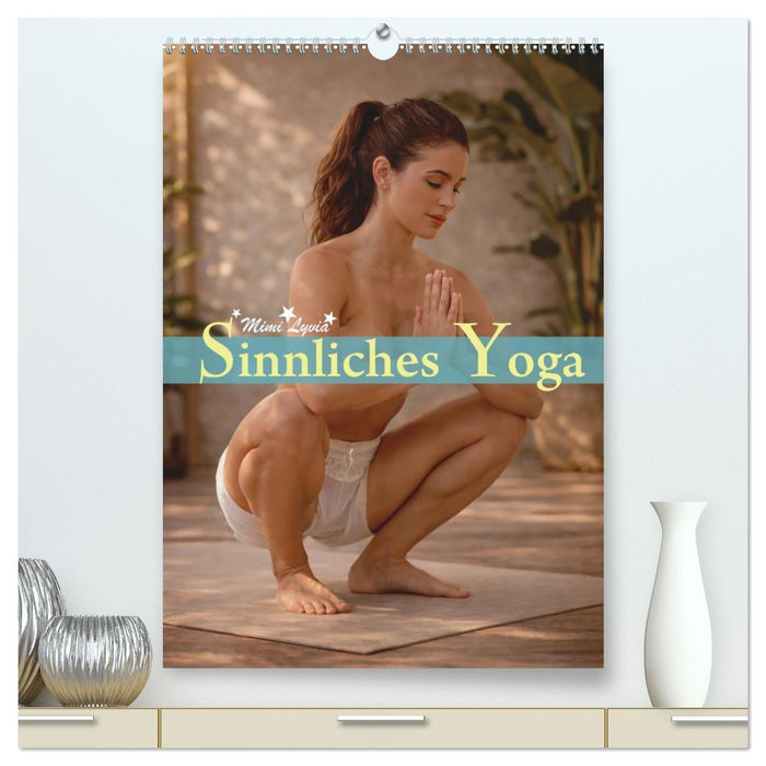 Sinnliches Yoga (CALVENDO Premium Wandkalender 2027)