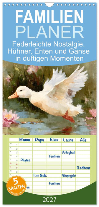 Federleichte Nostalgie. Hühner, Enten und Gänse in duftigen Momenten (CALVENDO Familienplaner 2027)