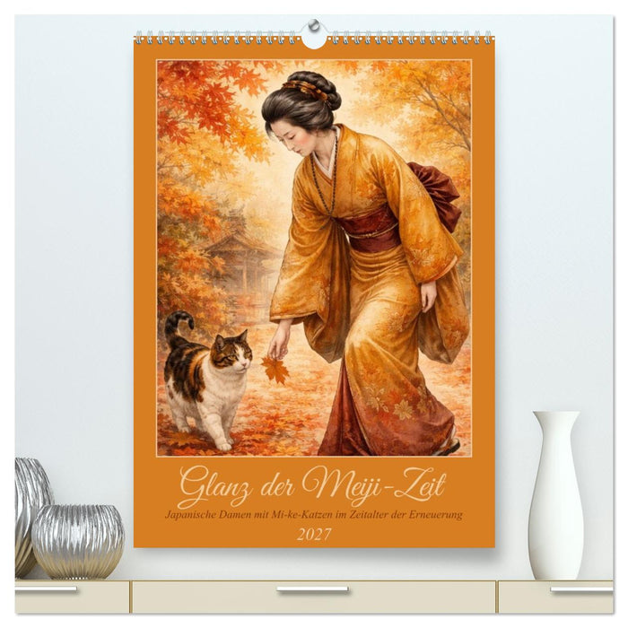 Glanz der Meiji-Zeit (CALVENDO Premium Wandkalender 2027)