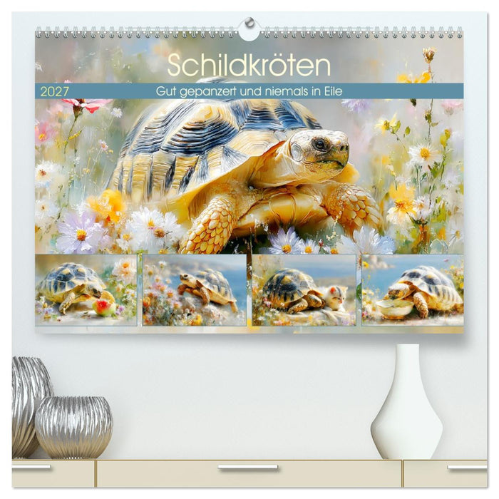 Schildkröten. Gut gepanzert und niemals in Eile (CALVENDO Premium Wandkalender 2027)