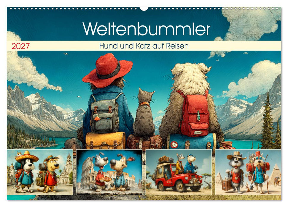 Weltenbummler. Hund und Katz auf Reisen (CALVENDO Wandkalender 2027)