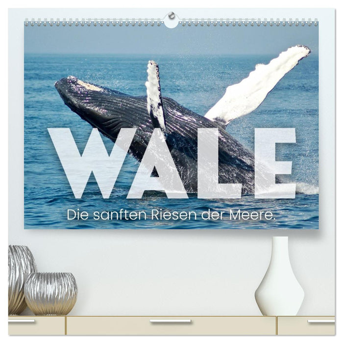 Wale - Die Riesen der Meere. (CALVENDO Premium Wandkalender 2027)