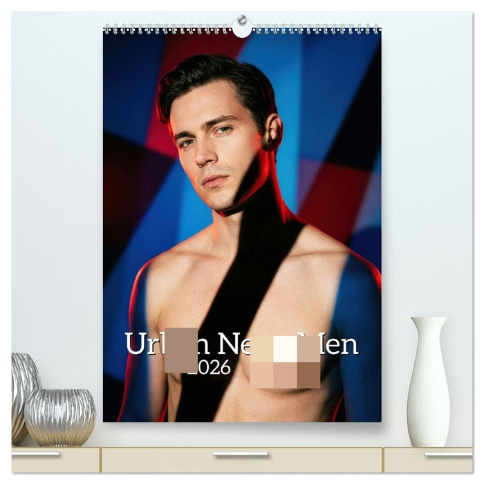 Urban Neon Men (CALVENDO Premium Wandkalender 2027)