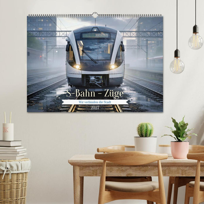 S-Bahn - Züge (CALVENDO Wandkalender 2027)
