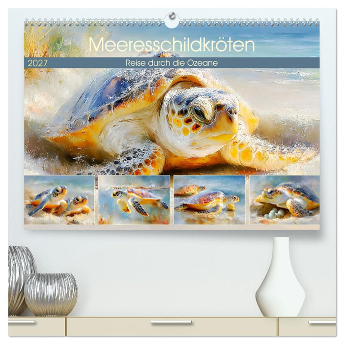 Meeresschildkröten. Reise durch die Ozeane (CALVENDO Premium Wandkalender 2027)