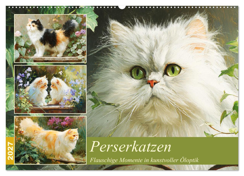 Perserkatzen. Flauschige Momente in kunstvoller Öloptik (CALVENDO Wandkalender 2027)