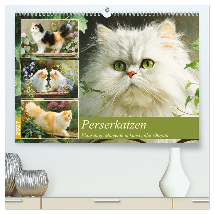 Perserkatzen. Flauschige Momente in kunstvoller Öloptik (CALVENDO Premium Wandkalender 2027)