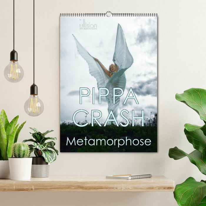 PIPPA CRASH - Metamorphose (CALVENDO Wandkalender 2027)