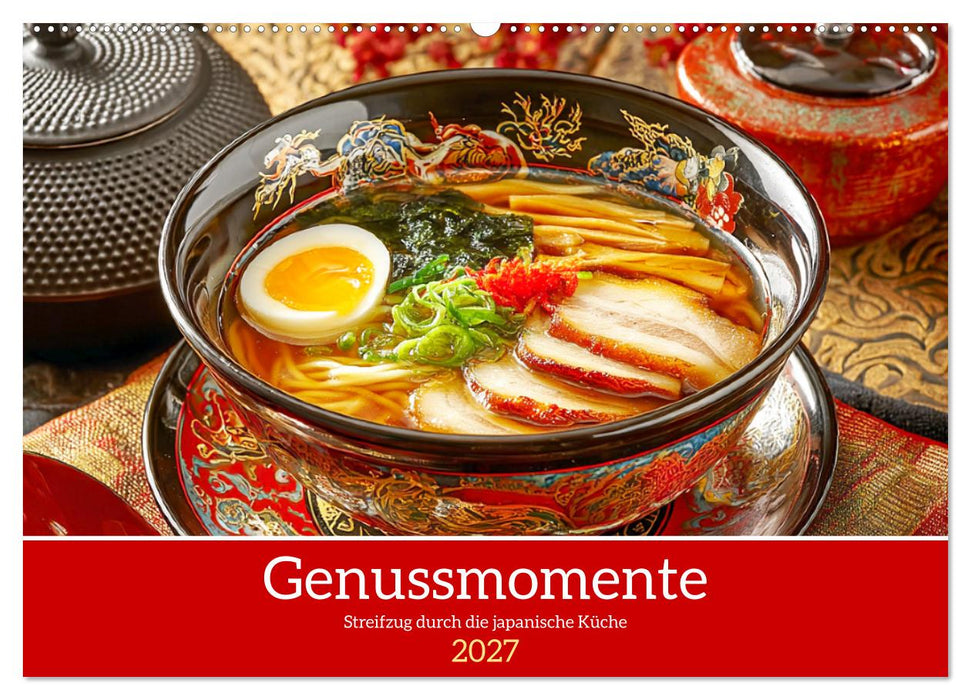 Genussmomente. Streifzug durch die japanische Küche (CALVENDO Wandkalender 2027)