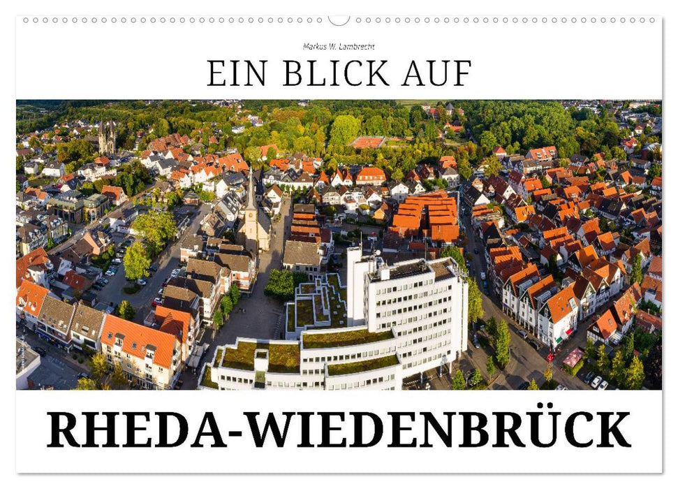 Ein Blick auf Rheda-Wiedenbrück (CALVENDO Wandkalender 2027)