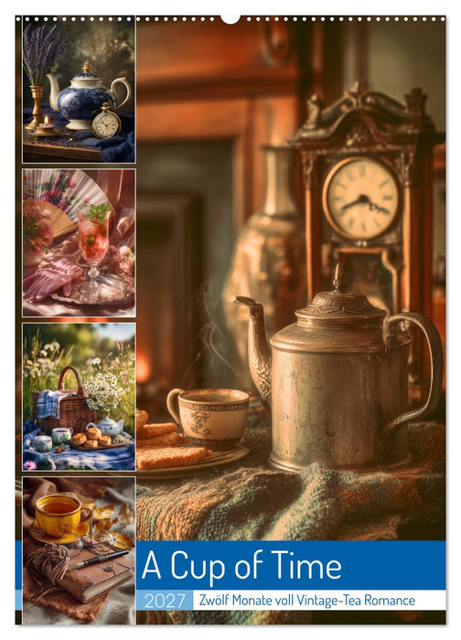 A Cup of Time (CALVENDO Wandkalender 2027)