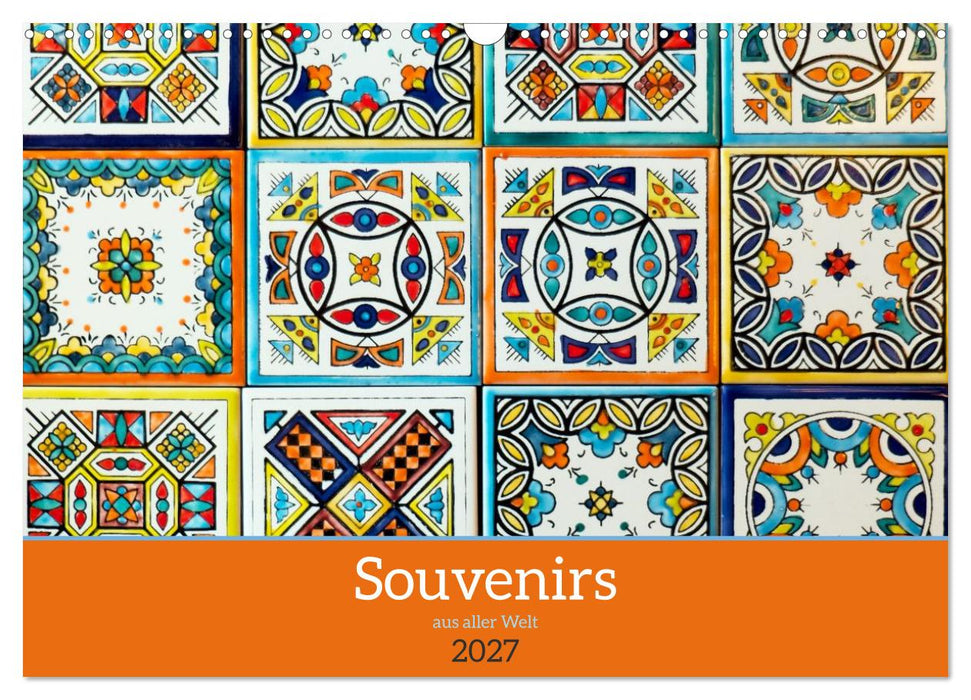 Souvenirs aus aller Welt (CALVENDO Wandkalender 2027)