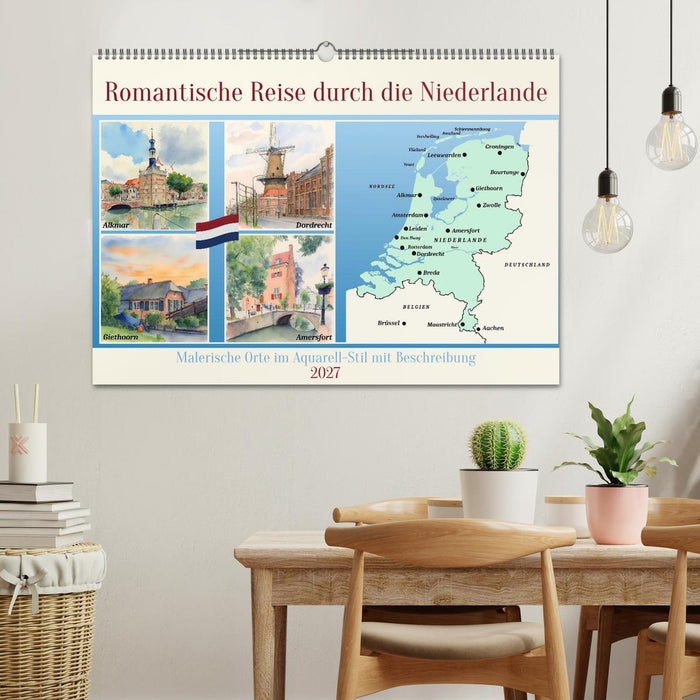 Romantische Reise durch die Niederlande (CALVENDO Wandkalender 2027)
