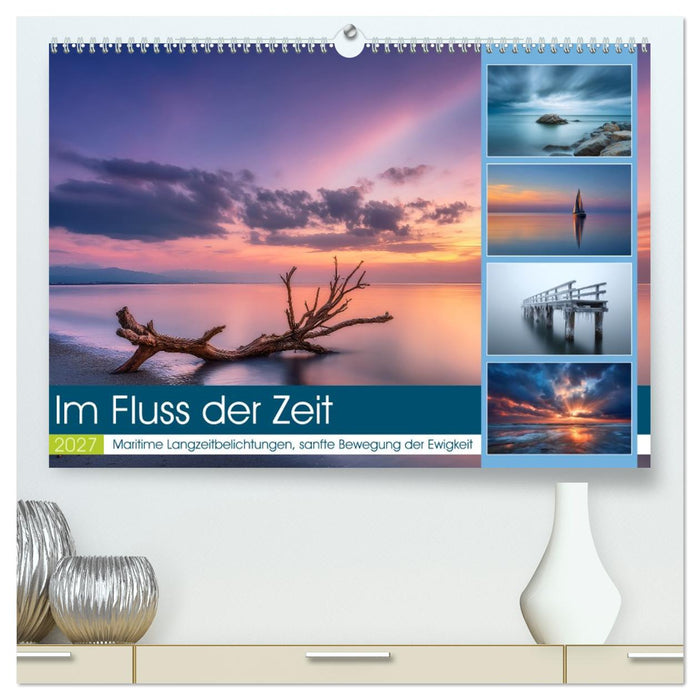 Im Fluss der Zeit (CALVENDO Premium Wandkalender 2027)