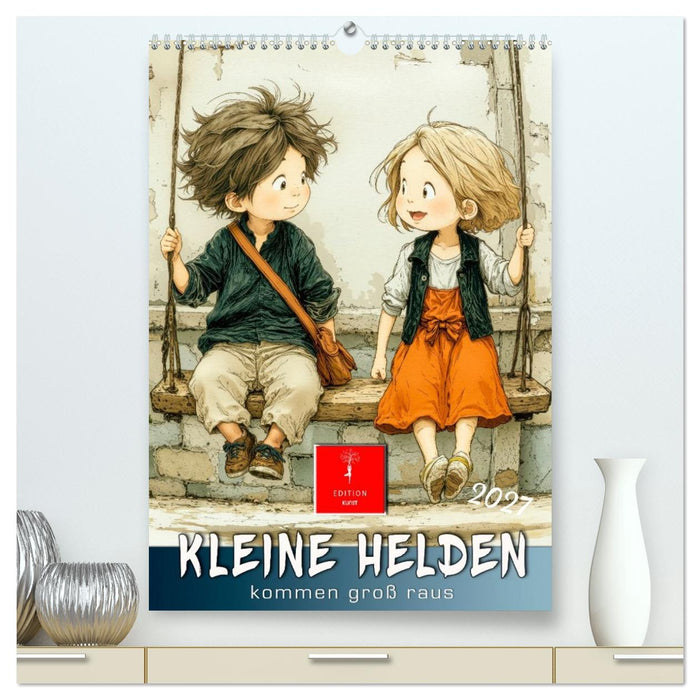 Kleine Helden kommen groß raus (CALVENDO Premium Wandkalender 2027)