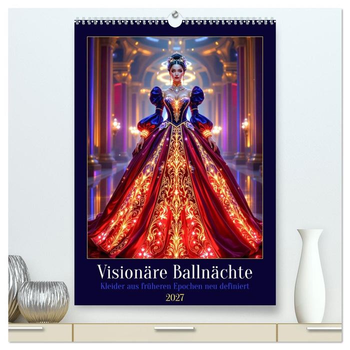 Visionäre Ballnächte (CALVENDO Premium Wandkalender 2027)