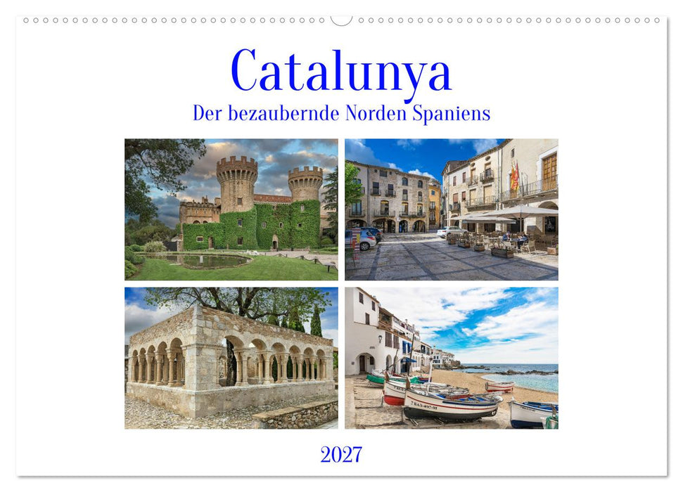 Catalunya, der bezaubernde Norden Spaniens (CALVENDO Wandkalender 2027)