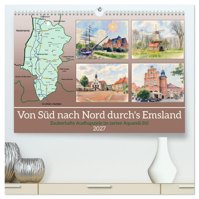 Von Süd nach Nord durch's Emsland (CALVENDO Premium Wandkalender 2027)