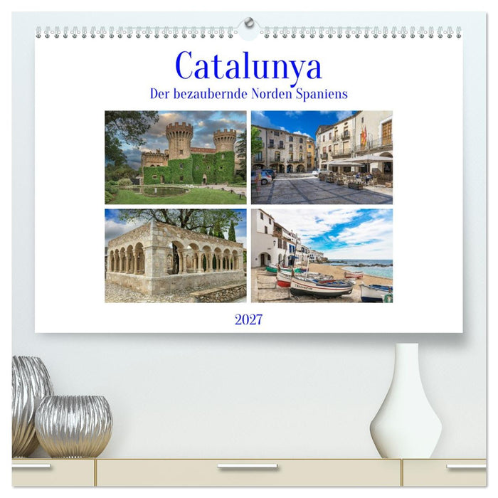 Catalunya, der bezaubernde Norden Spaniens (CALVENDO Premium Wandkalender 2027)