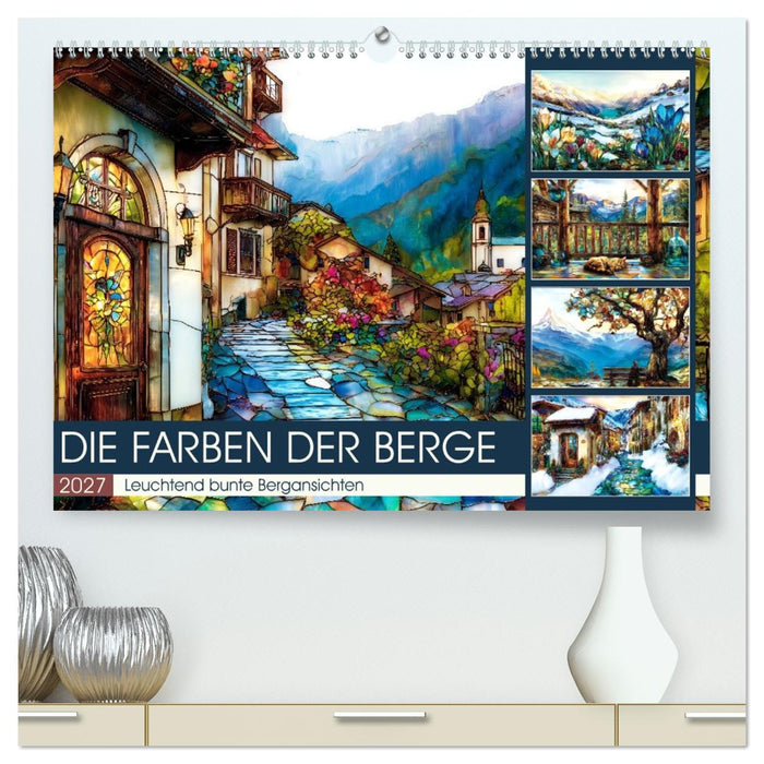 Die Farben der Berge (CALVENDO Premium Wandkalender 2027)