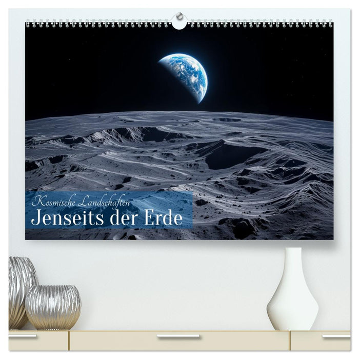 Kosmische Landschaften - Jenseits der Erde (CALVENDO Premium Wandkalender 2027)