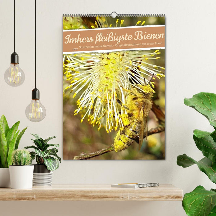 Imkers fleißigste Bienen - So arbeiten meine Immen – Originalaufnahmen aus erster Hand (CALVENDO Wandkalender 2027)