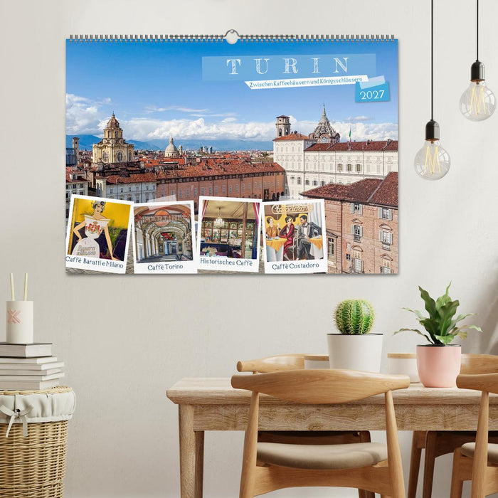 Turin - Zwischen Kaffeehäusern und Königsschlössern (CALVENDO Wandkalender 2027)