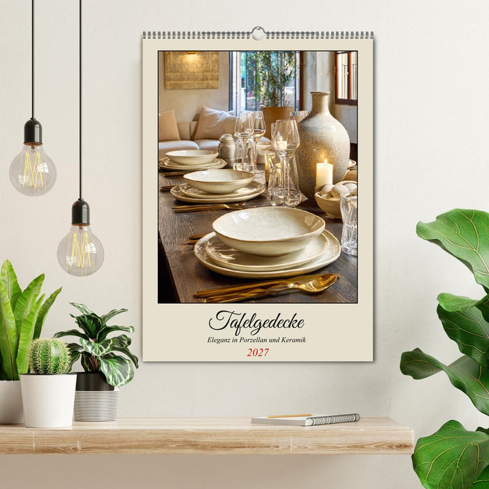 Tafelgedecke. Eleganz in Porzellan und Keramik (CALVENDO Wandkalender 2027)