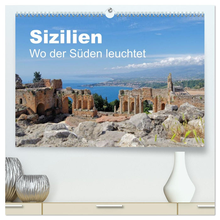 Sizilien - Wo der Süden leuchtet (CALVENDO Premium Wandkalender 2027)