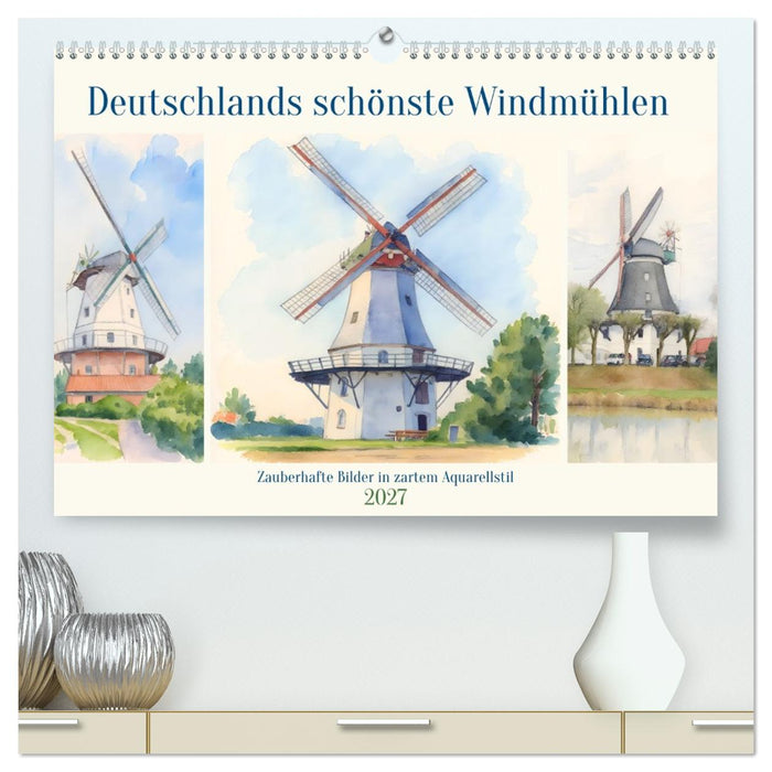 Deutschlands schönste Windmühlen (CALVENDO Premium Wandkalender 2027)
