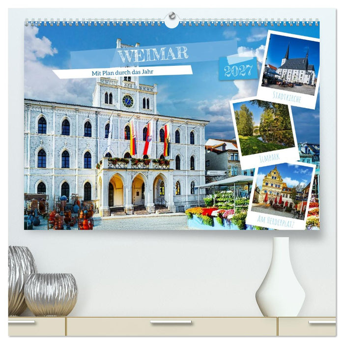 Weimar - Mit Plan durch das Jahr (CALVENDO Premium Wandkalender 2027)