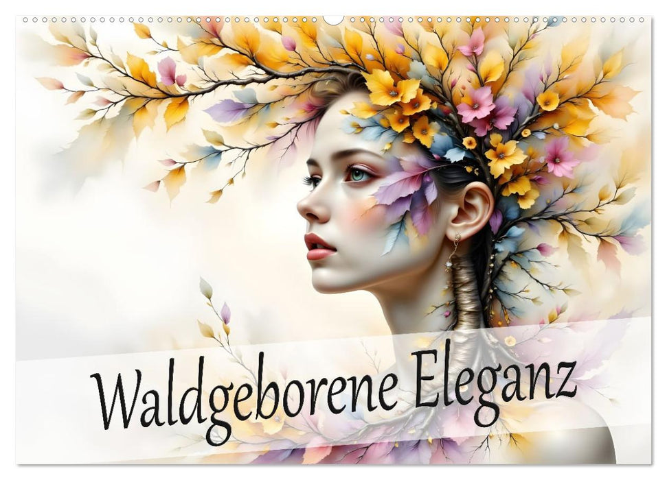 Waldgeborene Eleganz (CALVENDO Wandkalender 2027)