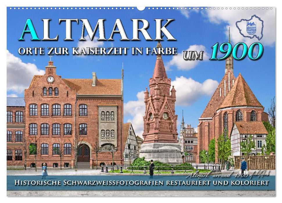 Altmark um 1900 - Orte zur Kaiserzeit in Farbe – kolorierte Fotografien (CALVENDO Wandkalender 2027)