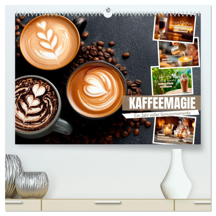 Kaffeemagie - Ein Jahr voller Genussmomente (CALVENDO Premium Wandkalender 2027)