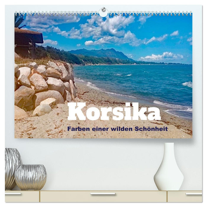 Korsika - Farben einer wilden Schönheit (CALVENDO Premium Wandkalender 2027)