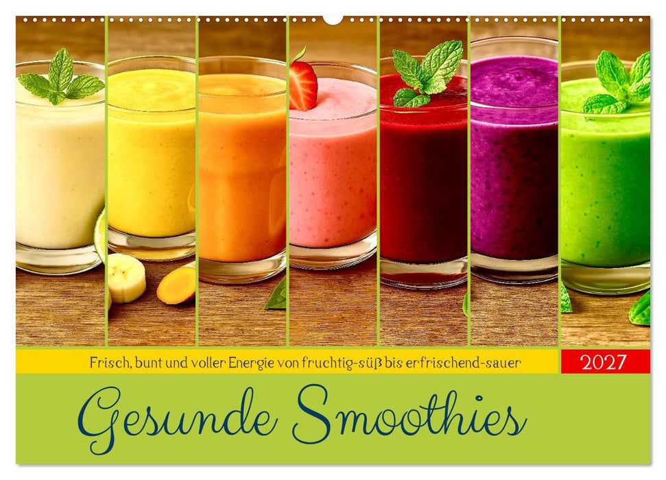 Gesunde Smoothies (CALVENDO Wandkalender 2027)