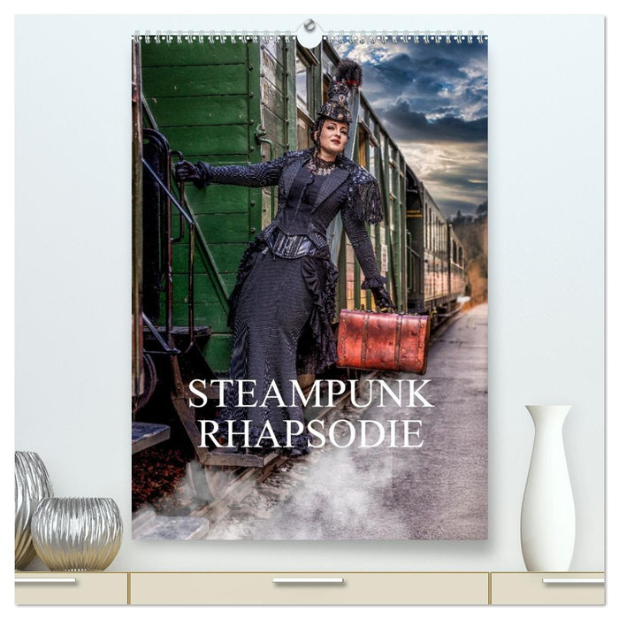 Steampunk Rhapsodie (CALVENDO Premium Wandkalender 2027)
