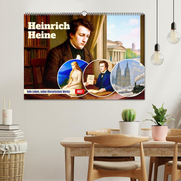 Heinrich Heine. Sein Leben, seine literarischen Werke (CALVENDO Wandkalender 2027)