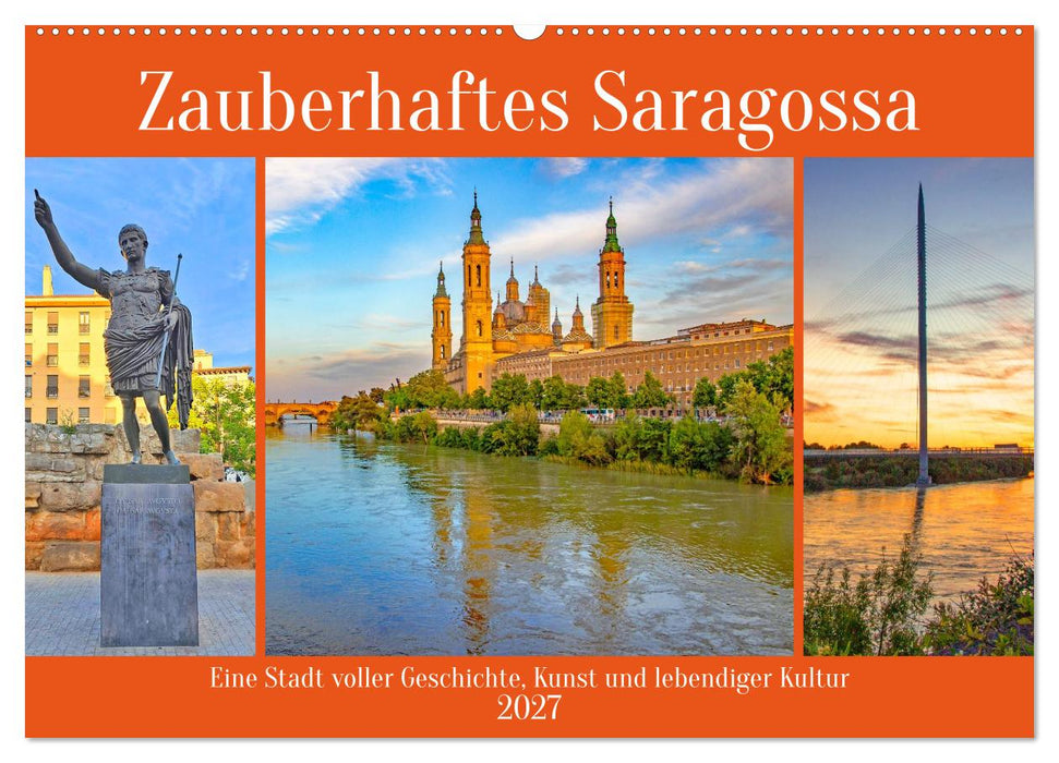 Zauberhaftes Saragossa (CALVENDO Wandkalender 2027)