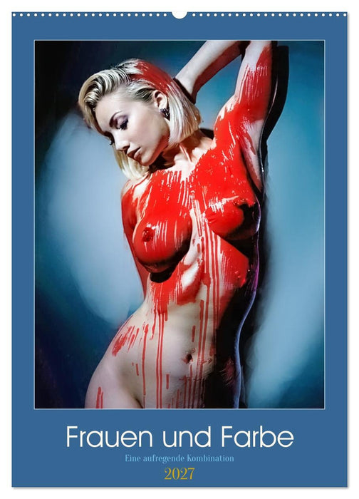 Frauen und Farbe (CALVENDO Wandkalender 2027)