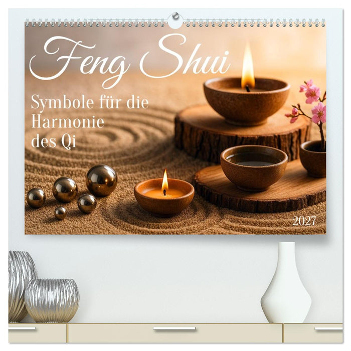 Feng Shui - Symbole für die Harmonie des Qi (CALVENDO Premium Wandkalender 2027)