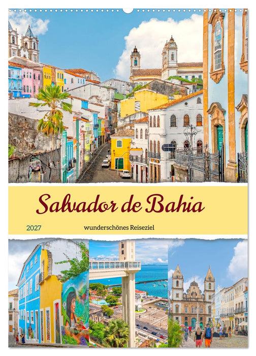 Salvador de Bahia - wunderschönes Reiseziel (CALVENDO Wandkalender 2027)