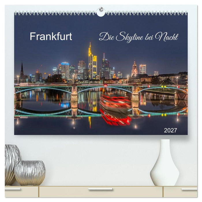 Frankfurt. Die Skyline bei Nacht (CALVENDO Premium Wandkalender 2027)