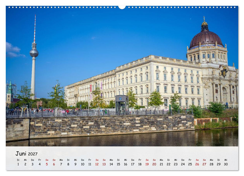 Berlin - Zwischen Alexanderplatz und Brandenburger Tor (CALVENDO Premium Wandkalender 2027)