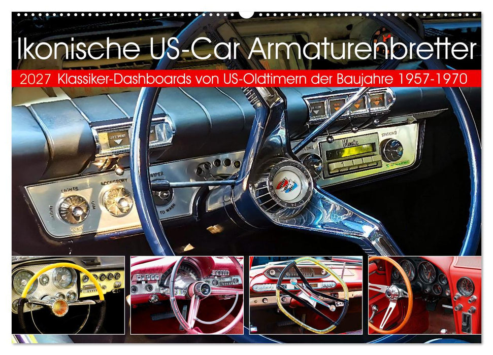 Ikonische US-Car Armaturenbretter (CALVENDO Wandkalender 2027)
