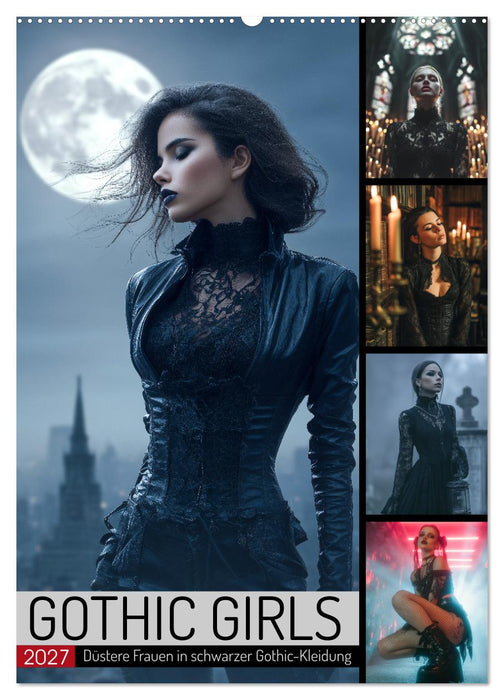 Gothic Girls - düstere Frauen in schwarzer Gothic-Kleidung (CALVENDO Wandkalender 2027)