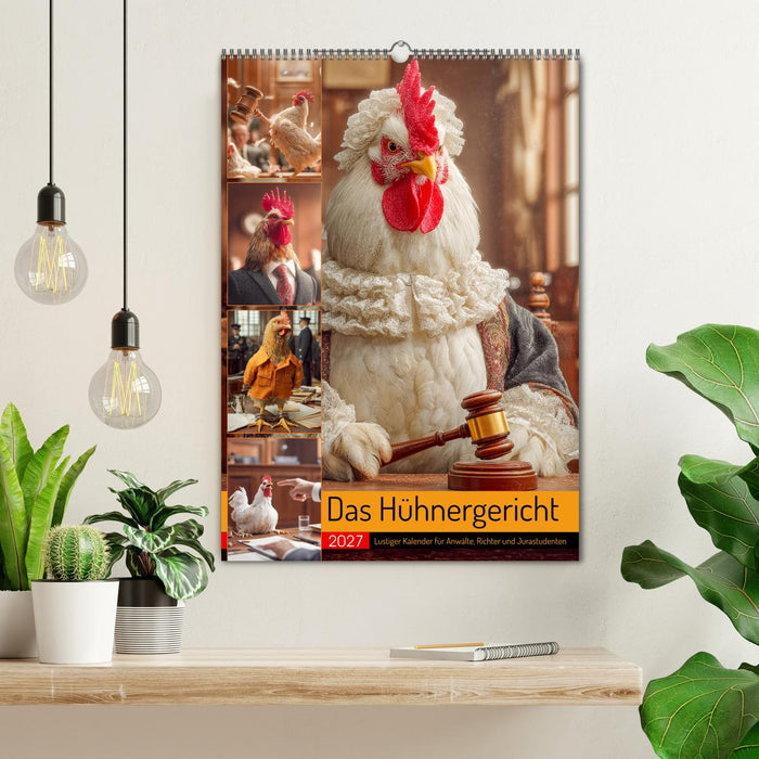 Das Hühnergericht - Lustiger Kalender für Anwälte, Richter und Jurastudenten (CALVENDO Wandkalender 2027)
