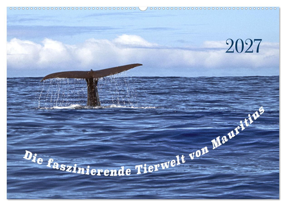 Faszinierende Tierwelt von Mauritius - Magische Momente der Natur (CALVENDO Wandkalender 2027)