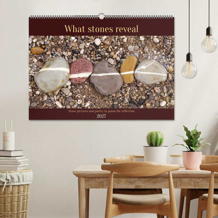 What stones reveal - Stone pictures and poetry to pause for reflection (CALVENDO Monthly Calendar 2027)